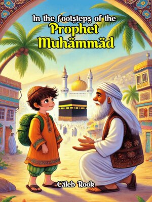 cover image of In the Footsteps of the Prophet Muhammad
